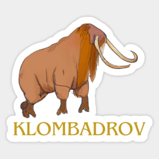 KLOMBADROV Sticker